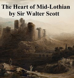 The Heart of Mid-Lothian (eBook, ePUB) - Scott, Sir Walter