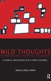 Wild Thoughts Searching for a Thinker (eBook, PDF)
