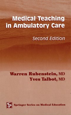 Medical Teaching in Ambulatory Care (eBook, ePUB) - Rubenstein, Warren; Talbot, Yves