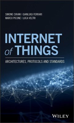Internet of Things (eBook, PDF) - Cirani, Simone; Ferrari, Gianluigi; Picone, Marco; Veltri, Luca