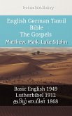 English German Tamil Bible - The Gospels - Matthew, Mark, Luke & John (eBook, ePUB)