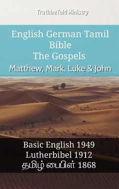 English German Tamil Bible - The Gospels - Matthew, Mark, Luke & John (eBook, ePUB) - Ministry, TruthBeTold