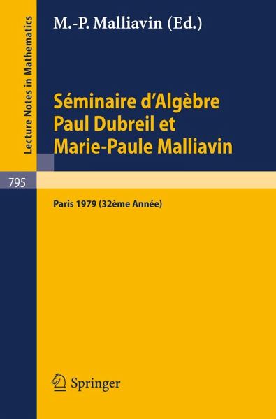 Séminaire d'Algèbre Paul Dubreil et Marie-Paule Malliavin (eBook, PDF)