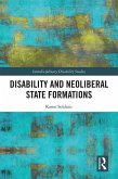 Disability and Neoliberal State Formations (eBook, ePUB)
