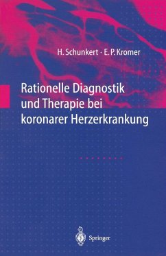 Rationelle Diagnostik und Therapie bei koronarer Herzerkrankung (eBook, PDF) - Schunkert, Heribert; Kromer, Eckhard P.