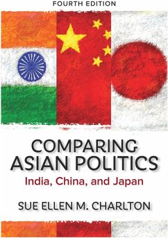 Comparing Asian Politics (eBook, PDF) - Charlton, Sue Ellen M.