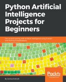 Python Artificial Intelligence Projects for Beginners (eBook, ePUB)