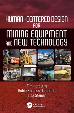 Human-Centered Design for Mining Equipment and New Technology (eBook, PDF) - Horberry, Tim; Burgess-Limerick, Robin; Steiner, Lisa J.