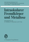 Intraokularer Fremdkörper und Metallose (eBook, PDF)