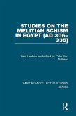 Studies on the Melitian Schism in Egypt (AD 306-335) (eBook, ePUB)