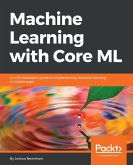 Machine Learning with Core ML (eBook, ePUB)