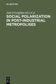 Social Polarization in Post-Industrial Metropolises (eBook, PDF)