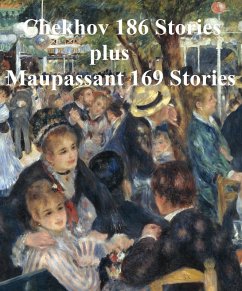 Chekhov 186 Stories and Maupassant 169 Stories (eBook, ePUB) Cover Chekhov 186 Stories and Maupassant 169 Stories (eBook, ePUB)