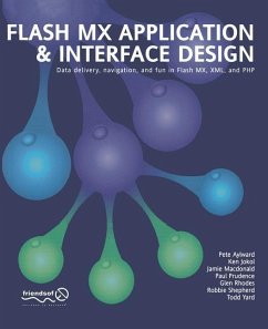 Flash MX Application And Interface Design (eBook, PDF) - McDonald, Connor; Prudence, Paul; Yardface, Gerald; Aylward, Peter; Rhodes, Fay; Shepherd, Robbie; Jokol, Ken