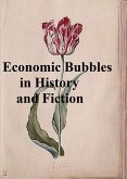 Economic Bubbles in History and Fiction (eBook, ePUB)
