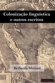 Colonização linguística e outros escritos (eBook, PDF)