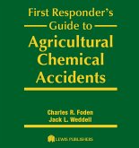 First Responder's Guide to Agricultural Chemical Accidents (eBook, ePUB) First Responder's Guide to Agricultural Chemical Accidents (eBook, ePUB)