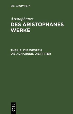 Die Wespen. Die Acharner. Die Ritter (eBook, PDF) - Aristophanes