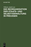 Die Reorganisation der Staats- und Selbstverwaltung in Preußen (eBook, PDF)