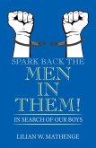 Spark Back the Men in Them! (eBook, ePUB)
