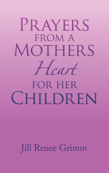 Prayers from a Mothers Heart for Her Children (eBook, ePUB)