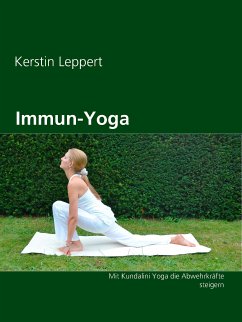 Immun-Yoga (eBook, ePUB) - Leppert, Kerstin