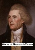 Works of Thomas Jefferson (eBook, ePUB)