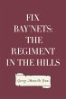 Fix Bay'nets: The Regiment in the Hills... - Bild 1