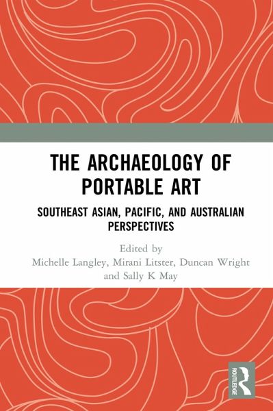 The Archaeology of Portable Art (eBook, PDF) The Archaeology of Portable Art (eBook, PDF)