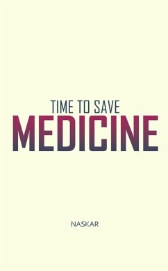 Time to Save Medicine (eBook, ePUB) - Naskar, Abhijit