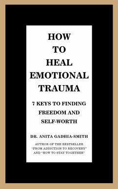 How to Heal Emotional Trauma (eBook, ePUB)