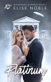 Platinum (Blackwood Elements, #5) (eBook, ePUB)