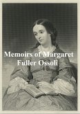 Memoirs of Margaret Fuller Ossoli (eBook, ePUB)