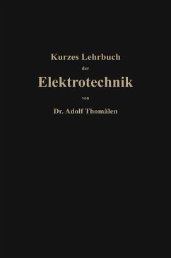 Kurzes Lehrbuch der Elektrotechnik (eBook, PDF) - Thomälen, Adolf
