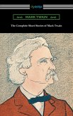 The Complete Short Stories of Mark Twain (eBook, ePUB)