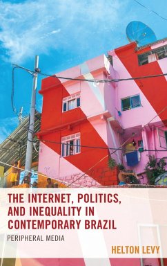 Cover The Internet, Politics, and Inequality in Contemporary Brazil (eBook, ePUB)