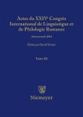 Actes du XXIV Congrès International de Linguistique et de Philologie Romanes. Tome III (eBook, PDF)