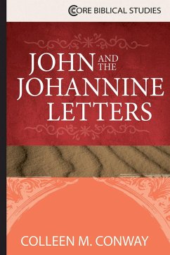 John and the Johannine Letters (eBook, ePUB) - Conway, Colleen M.
