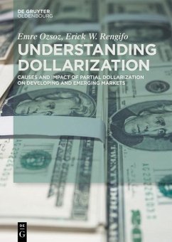 Understanding Dollarization (eBook, ePUB) - Ozsoz, Emre; Rengifo, Erick W.