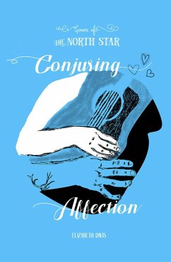 Conjuring Affection (Coven of the North Star, #1) (eBook, ePUB) - Davis, Elizabeth