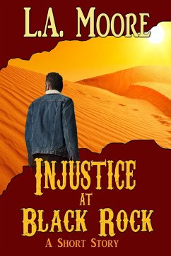 Injustice at Black Rock (eBook, ePUB) - Moore, L. A.