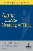 Aging and the Meaning of Time (eBook, ePUB)
