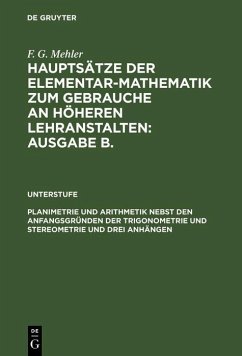 Planimetrie und Arithmetik nebst den Anfangsgründen der Trigonometrie und Stereometrie und drei Anhängen (eBook, PDF) - Mehler, F. G.