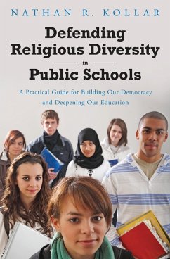 Defending Religious Diversity in Public Schools (eBook, PDF) - Kollar, Nathan