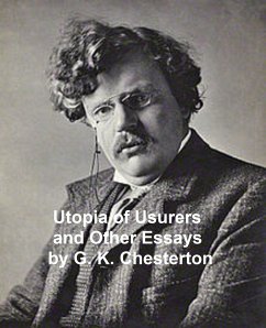 Utopia of Usurers and Other Essays (eBook, ePUB) - Chesterton, G. K.
