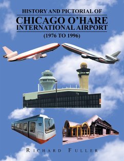 Cover History and Pictorial of Chicago O'Hare International Airport (1976 to 1996) (eBook, ePUB)
