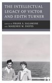 The Intellectual Legacy of Victor and Edith Turner (eBook, ePUB)