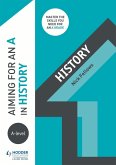 Aiming for an A in A-level History (eBook, ePUB)