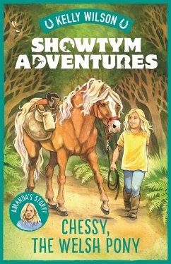 Showtym Adventures 4: Chessy, the Welsh Pony (eBook, ePUB) - Wilson, Kelly
