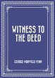 Witness to the Deed (eBook, ePUB) - Bild 1